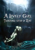 A Lovely Girl Turning into a Rat