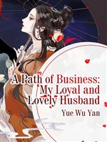 A Path of Business: My Loyal and Lovely Husband