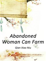 Abandoned Woman Can Farm