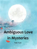 Ambiguous Love in Mysteries