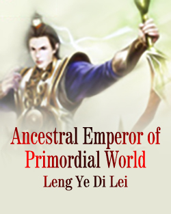 Ancestral Emperor of Primordial World