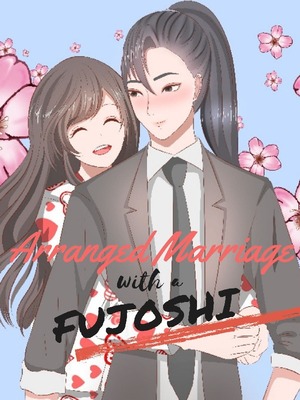 Arranged Marriage with a Fujoshi