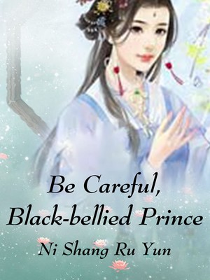 Be Careful, Black-bellied Prince