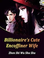 Billionaire's Cute Encoffiner Wife
