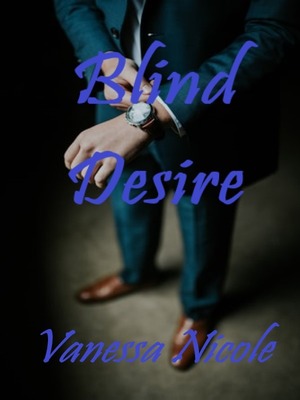 Blind Desire: The Way It Should Be, You Together With Me[Complete]