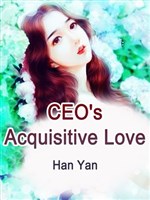 CEO's Acquisitive Love