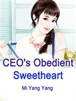 CEO's Obedient Sweetheart