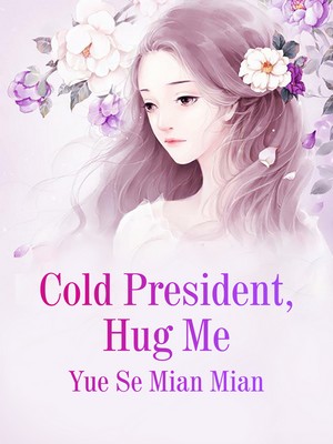 Cold CEO, Hug Me