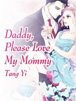 Daddy, Please Love My Mommy