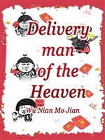 Deliveryman of the Heaven