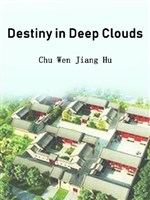 Destiny in Deep Clouds