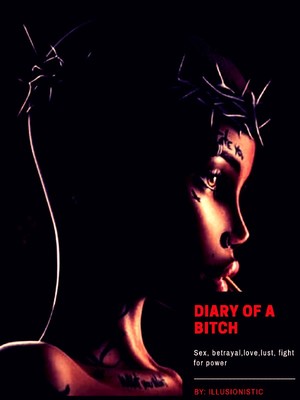 Diary Of A Bitch