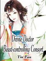 Divine Doctor Beast-controlling Consort