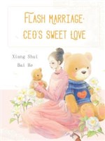 Flash Marriage: CEO's Sweet Love