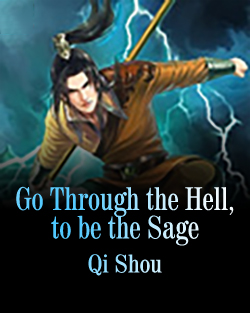 Go Through the Hell, to be the Sage