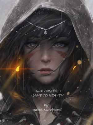 God Project : Game To Heaven