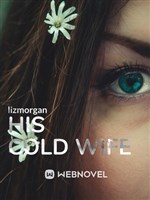 HIS COLD WIFE