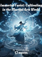 Immortal Taoist: Cultivating in the Martial Arts World