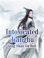 Intoxicated Jianghu