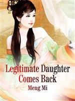 Legitimate Daughter Comes Back