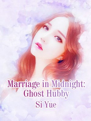 Marriage in Midnight: Ghost Hubby