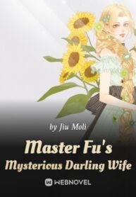 Master Fu’s Mysterious Darling Wife
