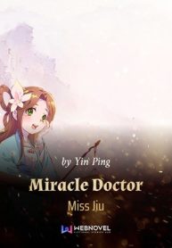 Miracle Doctor Miss Jiu