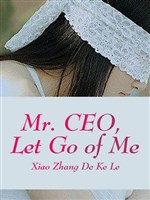 Mr. CEO, Let Go of Me