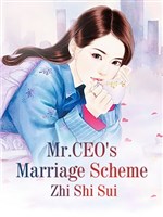 Mr.CEO's Marriage Scheme