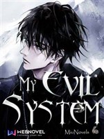 My Evil System