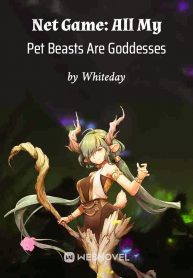 Net Game: All My Pet Beasts Are Goddesses