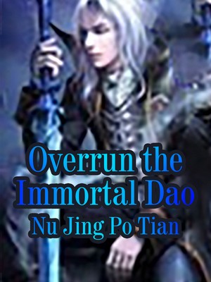 Overrun the Immortal Dao