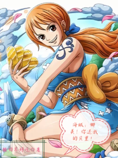 Pirate: Nami! Give me back my Berry!