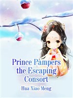 Prince Pampers the Escaping Consort