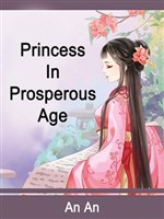 Princess In Prosperous Age