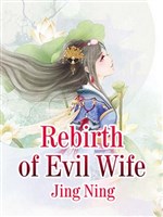 Rebirth of Evil Wife
