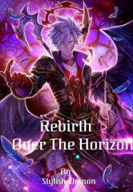 Rebirth: Over the Horizon