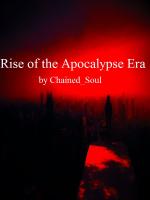 Rise of the Apocalypse Era