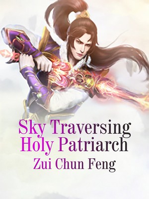 Sky Traversing Holy Patriarch