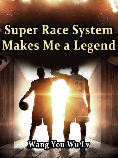 Super Race System Makes Me a Legend