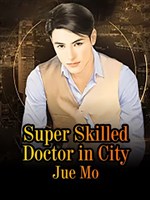 Super Skilled Doctor in City