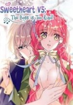 Sweetheart V5: The Boss Is Too Kind By Hua Er Bao