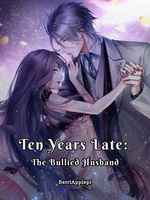 Ten Years Late: The Bullied Husband