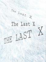 The Last X