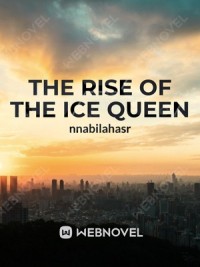 The Rise Of The Ice Queen