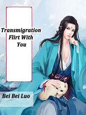 Transmigration: Flirt With You