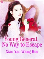 Young General, No Way to Escape
